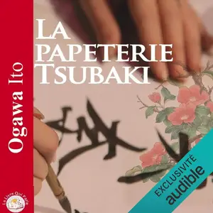 Ito Ogawa, "La papeterie Tsubaki"