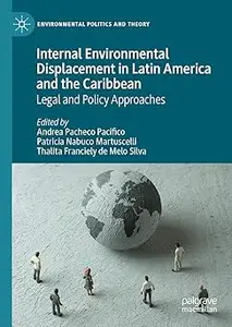 Internal Environmental Displacement in Latin America and the Caribbean: Legal and Policy Approaches
