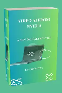 Video AI from NVIDIA: A New Digital Frontier