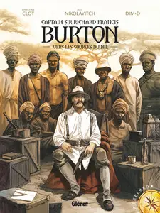 Captain Sir Richard Francis Burton - Tome 1 - Vers les sources du Nil