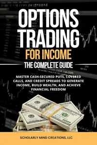Options Trading for Income: The Complete Guide