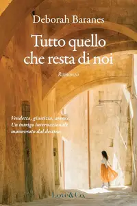 Deborah Baranes - Tutto quello che resta di noi