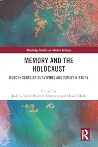 Memory and the Holocaust: Descendants of Survivors and Family History