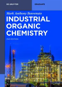 Industrial Organic Chemistry (De Gruyter Textbook)