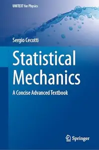 Statistical Mechanics: A Concise Advanced Textbook