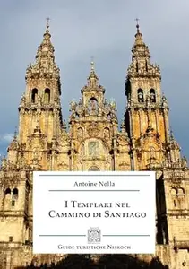 I Templari nel Cammino di Santiago