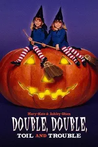 Double, Double, Toil and Trouble (1993)