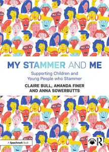 My Stammer and Me: Supporting Children and Young People who Stammer
