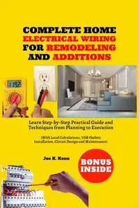 Complete Home Electrical Wiring for Remodeling and Additions