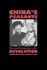 China's Peasants: The Anthropology of a Revolution (repost)