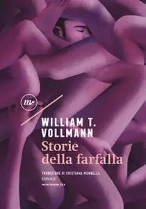 William T. Vollmann - Storie della farfalla