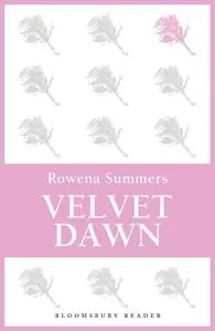 «Velvet Dawn» by Rowena Summers