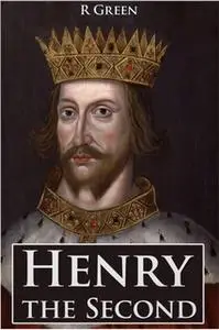 «Henry the Second» by J.R. Green
