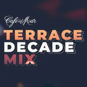 V.A. - Café Del Mar - Terrace Decade Mix (2020)