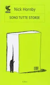 Nick Hornby - Sono tutte storie