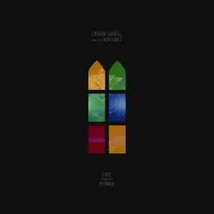 Jason Isbell and the 400 Unit - Live from the Ryman (2018)