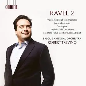 Robert Trevino, Basque National Orchestra - Ravel 2: Valses nobles et sentimentales; Ma mère l'Oye (2022)
