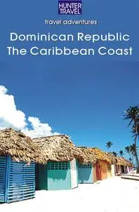 «Dominican Republic – The Caribbean Coast» by Fe Lisa Bencosme