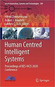 Human Centred Intelligent Systems: Proceedings of KES-HCIS 2020 Conference (Smart Innovation, Systems and Technologies
