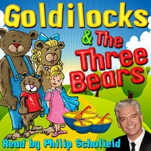 «Goldilocks & The Three Bears» by Robert Southey