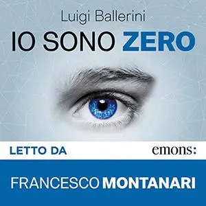 «Io sono Zero» by Luigi Ballerini