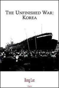The Unfinished War - Korea (Repost)