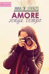 Anna De Lorenzo - Amore senza tempo