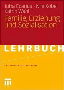 Familie, Erziehung und Sozialisation