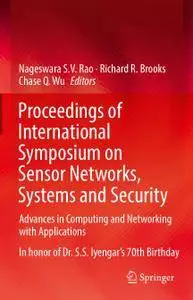 Proceedings of International Symposium on Sensor Networks, Systems and Security (Repost)