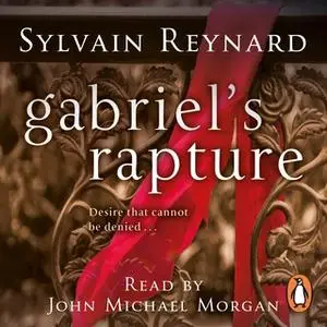 «Gabriel's Rapture» by Sylvain Reynard