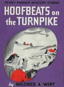 «Hoofbeats on the Turnpike» by Mildred A.Wirt