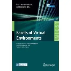 Facets of Virtual Environments: First International Conference, FaVE 2009, Berlin, Germany,