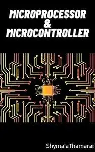 MICROPROCESSORS & MICROCOMPUTER: Beginner Guide