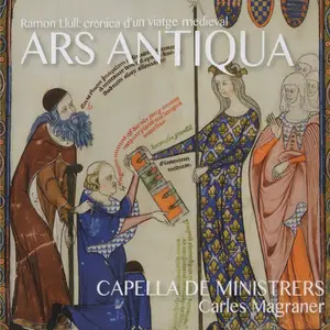 Carles Magraner, Capella de Ministrers - Ars Antiqua: Ramon Llull. Crònica d'un viatge medieval (2016)