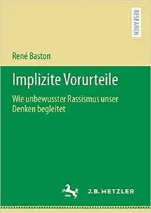 Implizite Vorurteile: Wie unbewusster Rassismus unser Denken begleitet