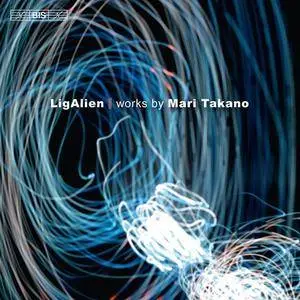 Sharon Bezaly, Anne Manson, Swedish Chamber Orchestra - Mari Takano: LigAlien (2011)