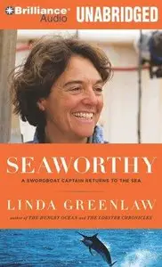 Seaworthy: A Swordboat Captain Returns to the Sea (Audiobook) 