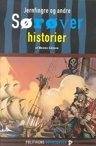 «Jernfingre og andre sørøverhistorier» by Hanna Lützen