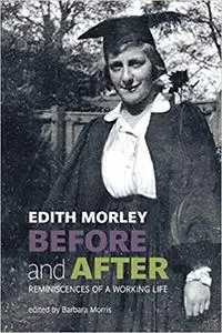 Before and After: Reminiscences of a Working Life