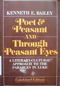 Poet and Peasant: Literary-cultural Approach to the Parables in Luke