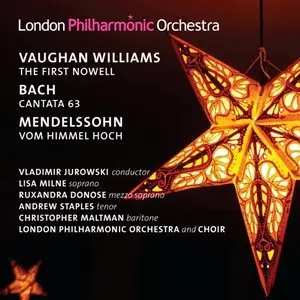 Vaughan Williams: The First Nowell; Bach: Cantata 63; Mendelssohn: Vom Himmel Hoch (2010)
