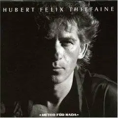 Hubert Felix Thiefaine - Dicographie complète