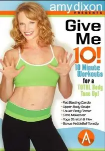 Amy Dixon - Give Me 10!
