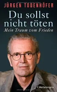 Du sollst nicht töten: Mein Traum vom Frieden (Repost)