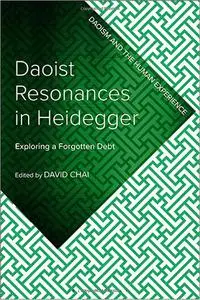 Daoist Resonances in Heidegger: Exploring a Forgotten Debt