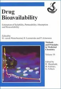 Han van de Waterbeemd, Drug Bioavailability: Estimation of Solubility, Permeability, Absorption and Bioavailability