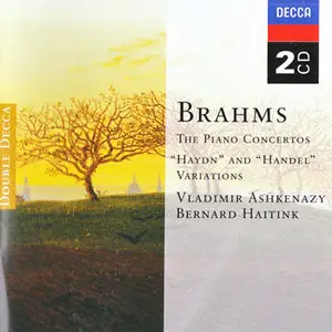 Brahms, Johannes: The Piano Concertos - Vladimir Ashkenazy; Concertgebouw Orchestra; Wiener Philharmoniker; Bernard Haitink