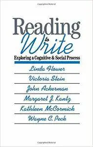 Reading-to-Write: Exploring a Cognitive and Social Process (Repost)