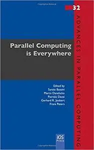 Parallel Computing is Everywhere