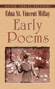 «Early Poems» by Edna St.Vincent Millay